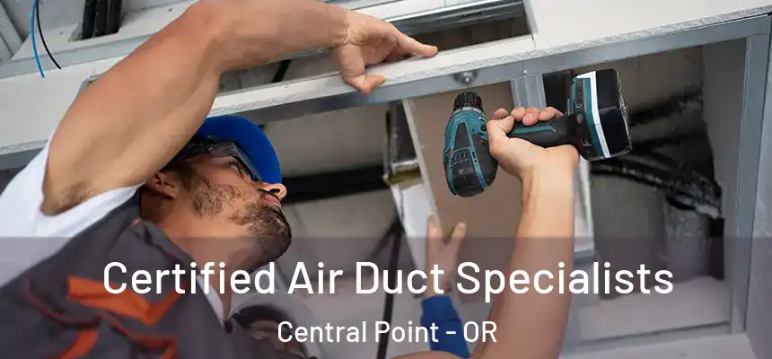  Certified Air Duct Specialists Central Point - OR