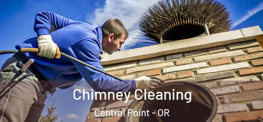 Chimney Cleaning Central Point - OR