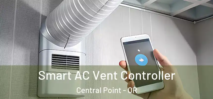 Smart AC Vent Controller Central Point - OR